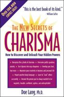 The New Secrets of Charisma : How to Discover and Unleash your Hidden Powers 0809228262 Book Cover