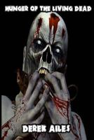 Hunger of the Living Dead 153316035X Book Cover