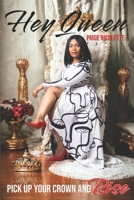 Hey Queen: Pick Up Your Crown and Rise B0DR9HVNSK Book Cover