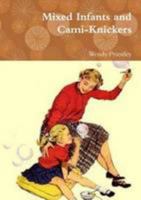 Mixed Infants and Cami-Knickers 1470952408 Book Cover