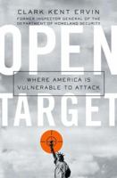 Open Target: Where America Is Vulnerable to Attack 1403972885 Book Cover