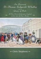 Reverend Dr Thomas Sedgwick Whalley and the Queen of Bath 0992860768 Book Cover