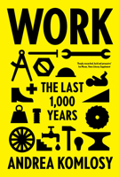 Work: The Last 1,000 Years 1786634104 Book Cover
