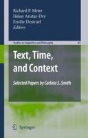 Text, Time, and Context: Selected Papers of Carlota S. Smith 9400730721 Book Cover