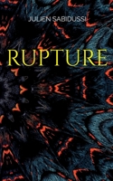 Rupture 2322431281 Book Cover
