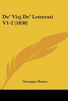 de' Vizj de' Letterati V1-2 (1830) 1167644352 Book Cover