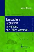 Temperature Regulation in Humans and Other Mammals 3642639844 Book Cover