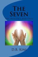 The Seven: The Healer's Heritage 1539105881 Book Cover