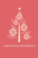 Christmas Notebook: Blank Lined Journal Notebook: For Writing Notes or Journaling, Christmas to Do List, Holiday Shopping List, Christmas Organizer, Holiday Preparation Notebook Planner 1710178345 Book Cover