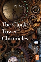 The Clock Tower Chronicles B0FBQ7G9TL Book Cover