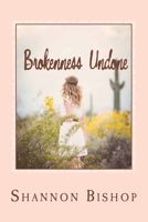 Brokenness Undone: A Story for Every Wife 1542623901 Book Cover