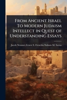 From Ancient Israel to Modern Judaism 1241089655 Book Cover