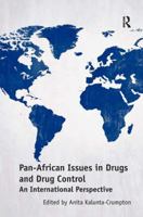 Pan-African Issues in Drugs and Drug Control: An International Perspective 1472422147 Book Cover