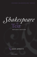 Shakespeare and Text: Revised Edition 0198827563 Book Cover