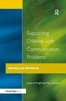 Supporting Children with Communication Problems 1138179531 Book Cover