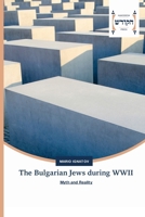 The Bulgarian Jews During WWII 3639794389 Book Cover