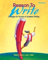 Reason To Write Intermediate: Strategies for Success in Academic Writing 0194367738 Book Cover