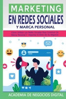 Marketing En Redes Sociales Y Marca Personal: C�mo Utilizar Las Redes Sociales Para Construir Su Marca Personal Y Impulsar El �xito De Su Negocio 1802640037 Book Cover