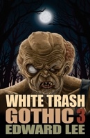 White Trash Gothic 3 1621053261 Book Cover