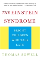 The Einstein Syndrome: Bright Children Who Talk Late