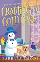 Crafting a Cold Case: Gasper's Cove Mysteries Book 6 1644036584 Book Cover