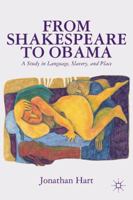 From Shakespeare to Obama: A Study in Language, Slavery and Place 134947746X Book Cover