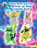 Pooks, Boots and Jesus Armor of God Coloring Book B0B7VBGWCN Book Cover