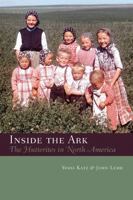 Inside the Ark: The Hutterites in Canada and the United States 0889773580 Book Cover
