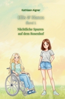 Nächtliche Spuren auf dem Rosenhof: Ein Jugendbuch voller Freundschaft, Geheimnisse und Abenteuer (Ellis & Bianca) (German Edition) B0HD97MVJX Book Cover