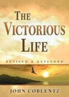 The Victorious Life 0878135502 Book Cover