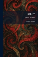 Porgy: A Play in Four Acts 1025914090 Book Cover