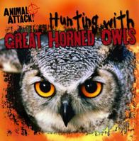 Hunting with Great Horned Owls 1433970716 Book Cover