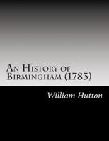 An History of Birmingham 1783 1517636477 Book Cover