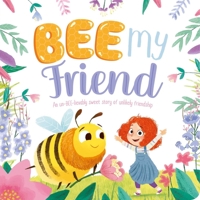 Bee My Friend: Padded Board Book 1839037628 Book Cover