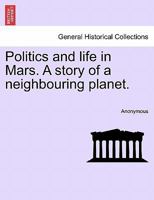 Politics And Life In Mars... 1241177228 Book Cover