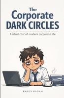 The Corporate Dark Circles B0G656KT2C Book Cover