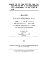 Gaming the tax code: the New York Yankees and the city of New York respond to questions about the new Yankee Stadium 1695055691 Book Cover