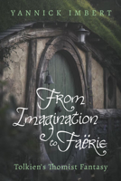 From Imagination to Faërie 1666710466 Book Cover