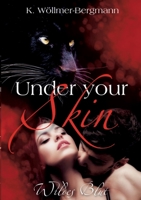 Under your Skin - Wildes Blut 3756884902 Book Cover