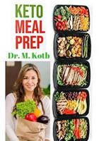 Keto meal prep: The Essential Blueprint to Losing 22 Pounds in 4 Weeks 1724068873 Book Cover