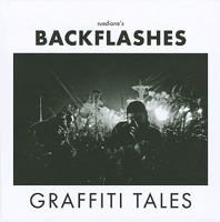 Backflashes: Graffiti Tales 3939566217 Book Cover