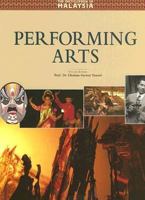 The Encyclopedia of Malaysia: Performing Arts (Encyclopedia of Malaysia) 9813018569 Book Cover