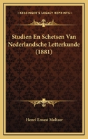 Studien En Schetsen Van Nederlandsche Letterkunde (1881) 1120466601 Book Cover