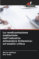 La rendicontazione ambientale nell'industria alimentare britannica: un'analisi critica (Italian Edition) 6209801242 Book Cover