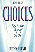 Choices: Sex in the Age of Stds 0205172040 Book Cover