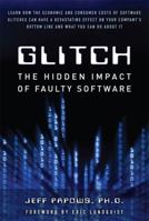 Glitch: The Hidden Impact of Faulty Software 0132160633 Book Cover