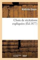 Choix de Ra(c)Citations Expliqua(c)Es 2013343167 Book Cover