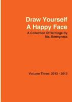 Draw Yourself a Happy Face 1291684387 Book Cover