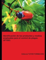 Identificación de los productos y medios empleados para el control de plagas. UF1503. (Servicios para el control de plagas) (Spanish Edition) 841794382X Book Cover