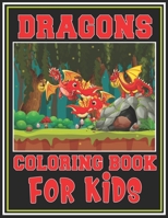 Dragon Coloring Book for Kids: Dragons Coloring Activity Book for Children 1676817182 Book Cover